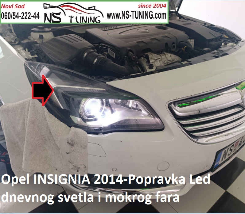 opel insignia 2012 2013 2014  servis fara zamena stakla dnevno led svetlo reparacija popravka novi sad mokar far